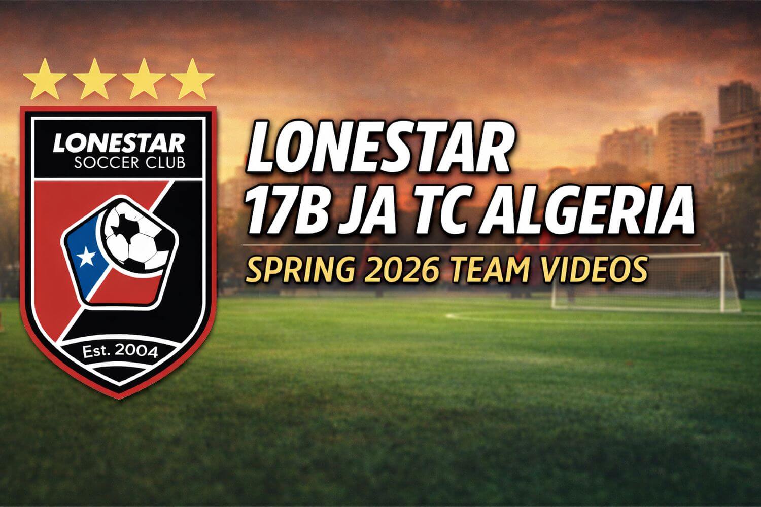 Lonestar 17B JA TC Algeria — Spring 2026 Team Videos